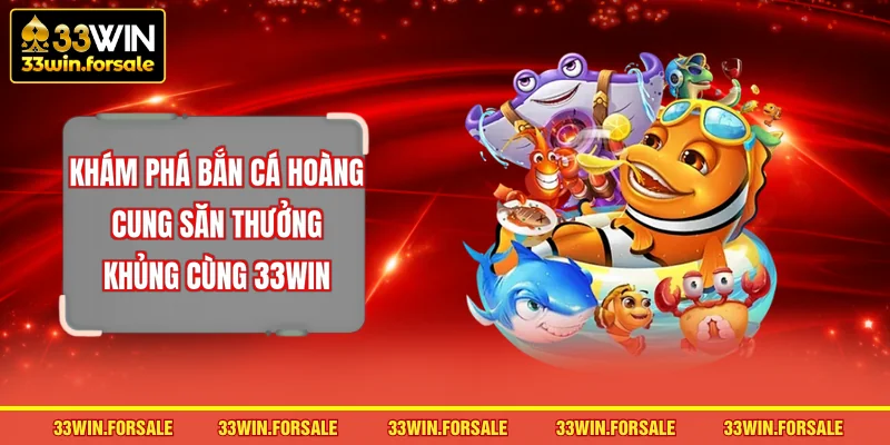 Bắn cá Hoàng Cung