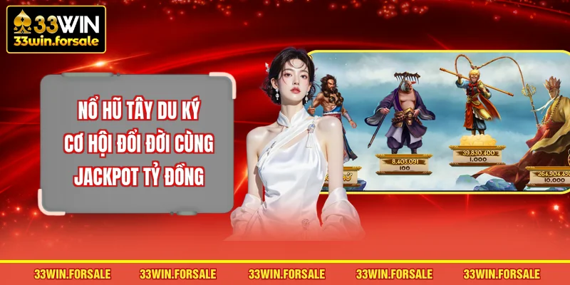 Nổ hũ Tây Du Ký